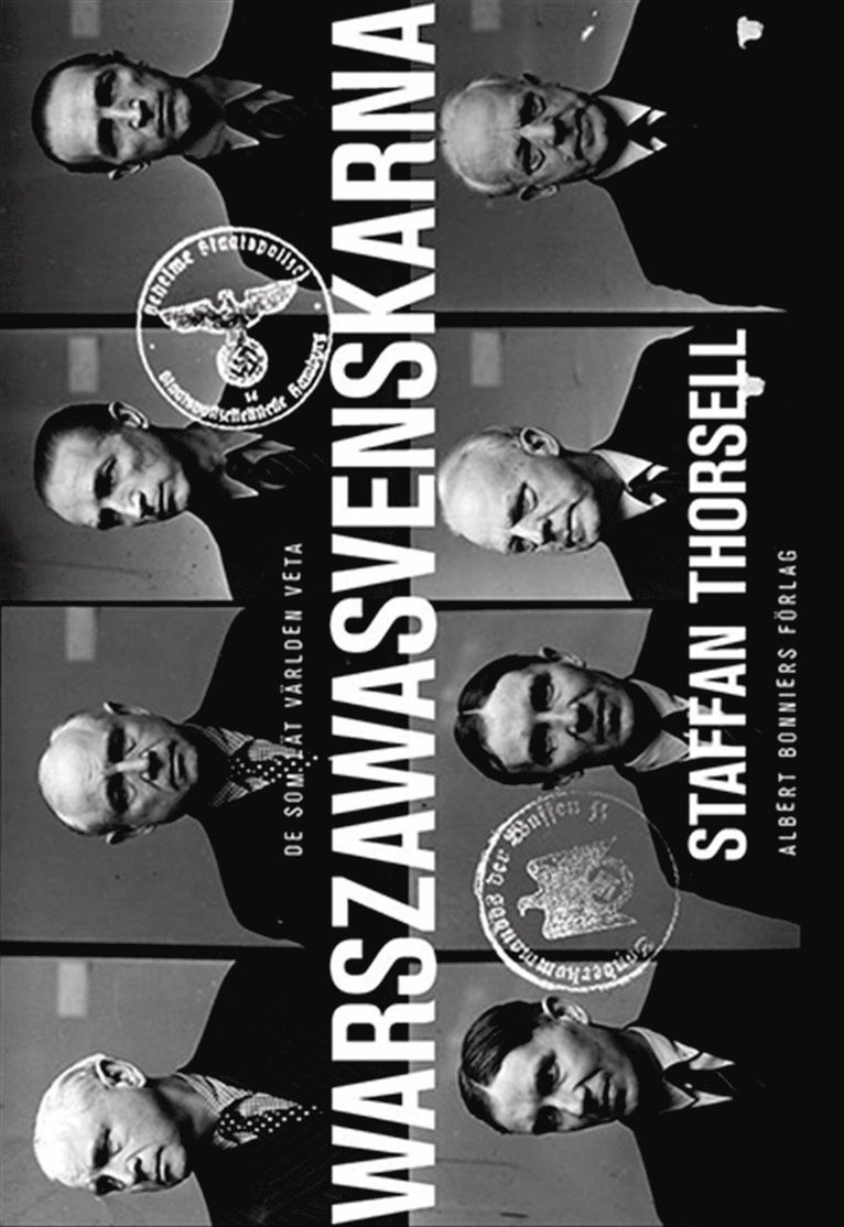 Staffan Thorsell - Warszawasvenskarna: De som lät världen veta, Inbunden
