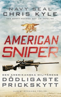 bokomslag American Sniper : den amerikanska militärens dödligaste prickskytt