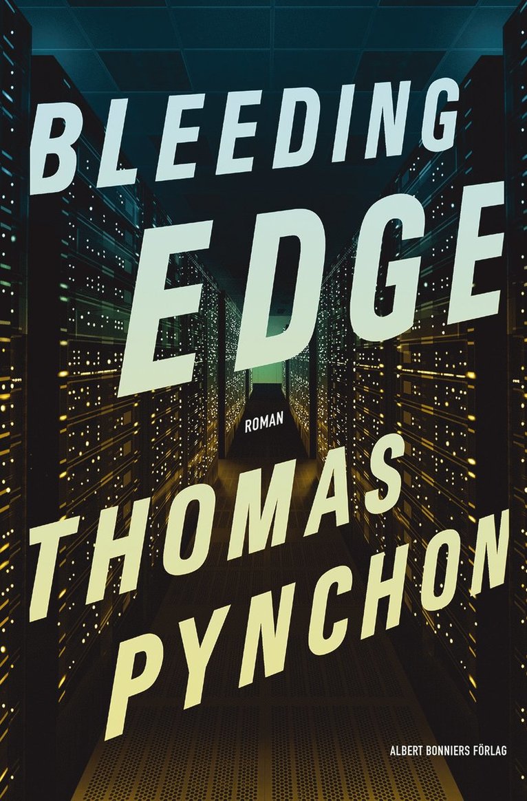 Thomas Pynchon - Bleeding Edge, Inbunden