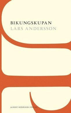 Lars Andersson - Bikungskupan, Häftad