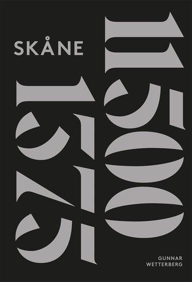 Gunnar Wetterberg - Skånes historia. D. 1, 11500 f. Kr.-1375 e. Kr., Inbunden