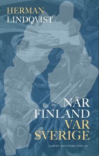 bokomslag När Finland var Sverige