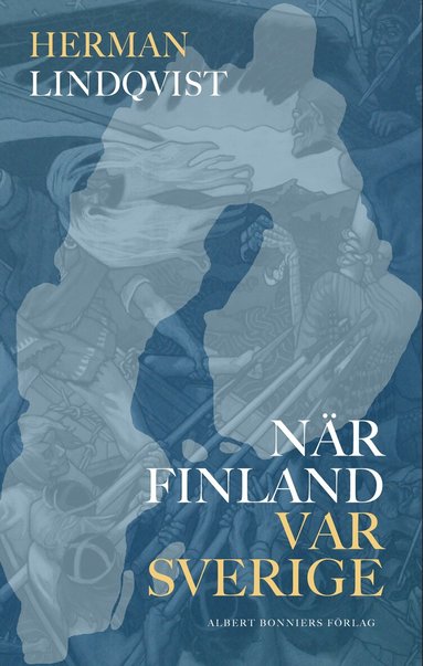 Herman Lindqvist - När Finland var Sverige, Häftad