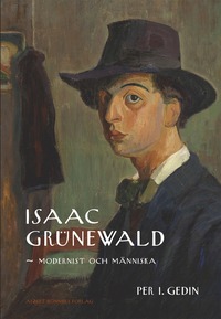bokomslag Isaac Grünewald : modernist och människa