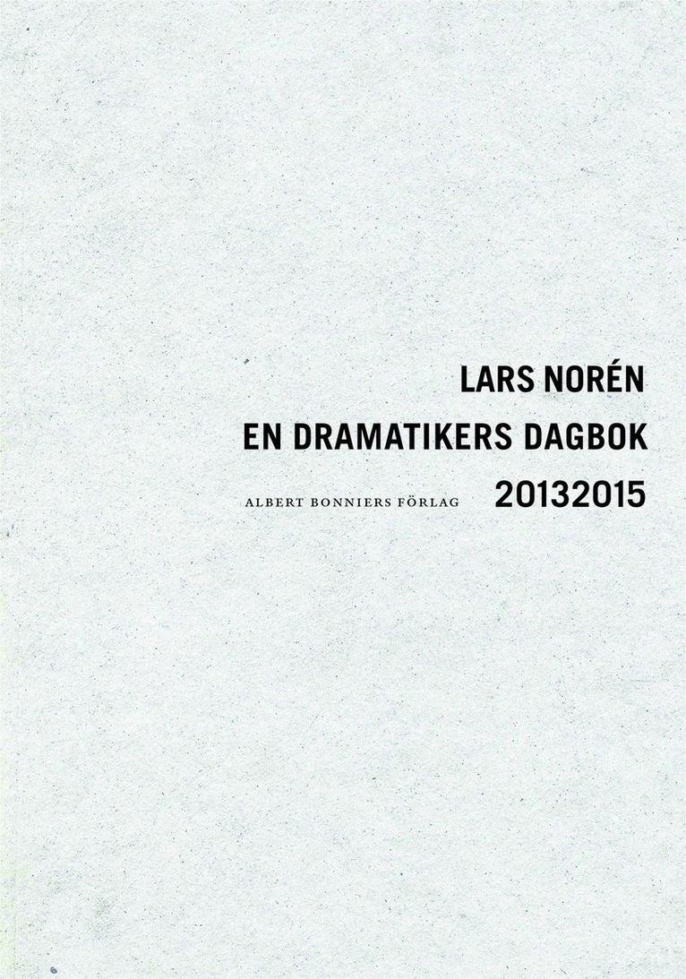 En dramatikers dagbok 2013-2015 1