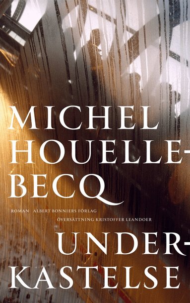 Michel Houellebecq - Underkastelse, Häftad