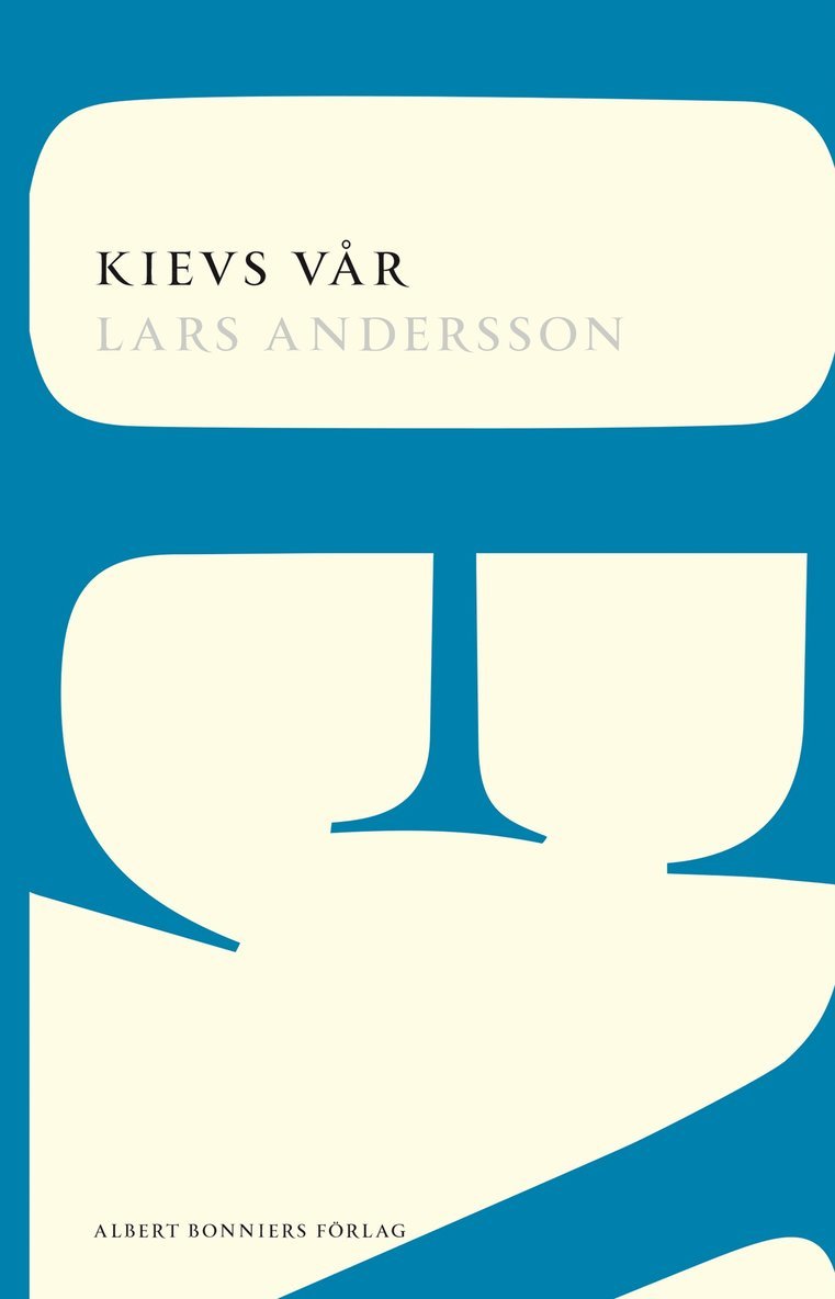 Lars Andersson - Kievs vår : berättelse från ett århundrades slut, Häftad