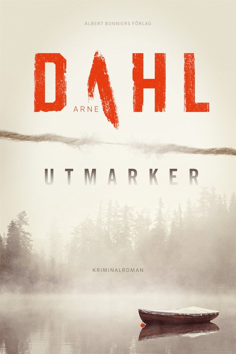 Arne Dahl - Utmarker, Inbunden
