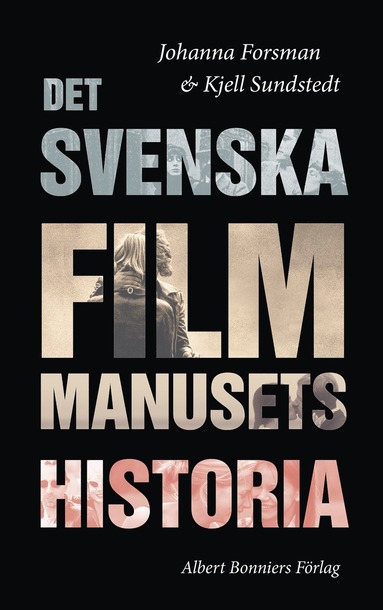 bokomslag Det svenska filmmanusets historia
