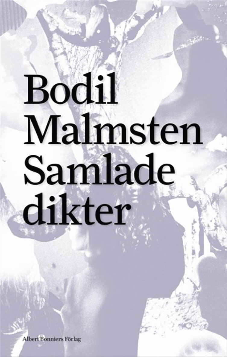 Bodil Malmsten - Samlade dikter, Inbunden