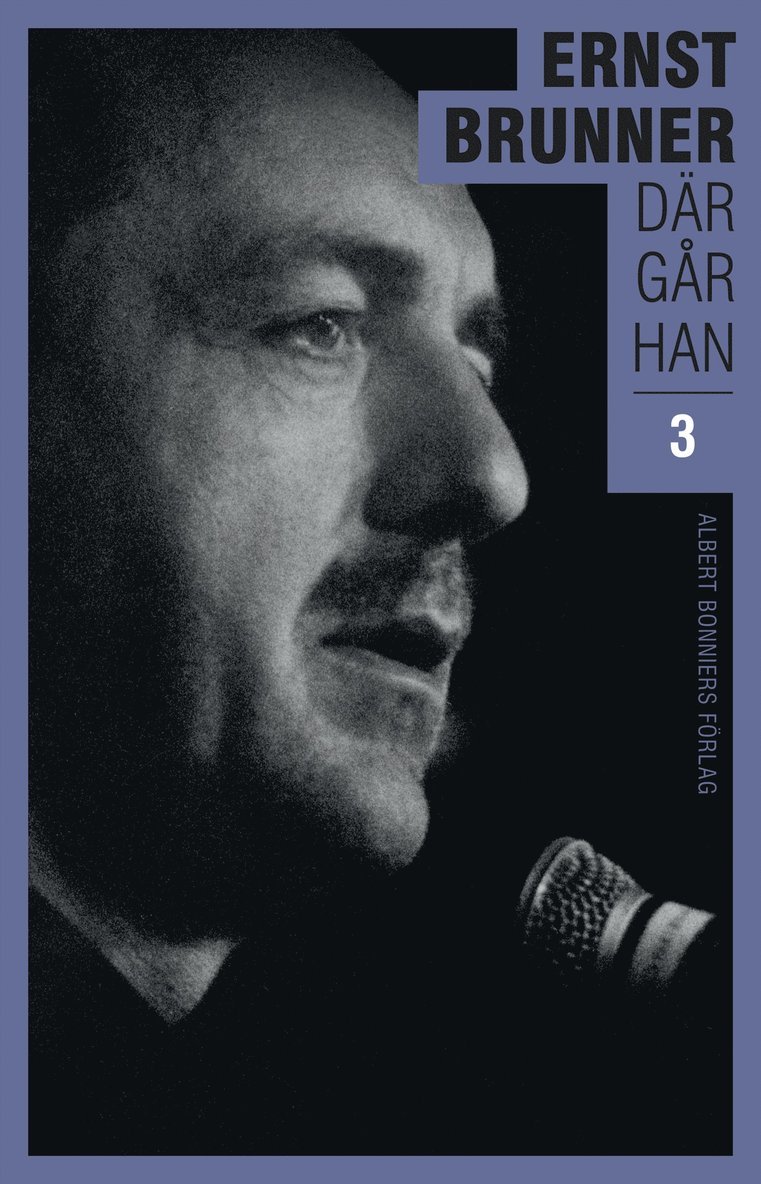 Ernst Brunner - Där går han. 3, 1990-2010, Storpocket