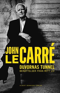 bokomslag Duvornas tunnel : berättelser från mitt liv
