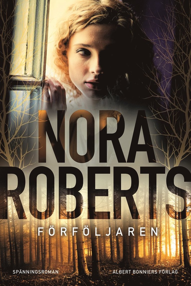 Nora Roberts - Förföljaren, Inbunden