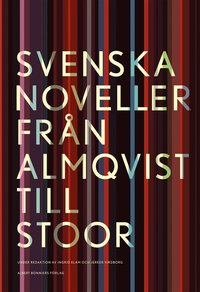 bokomslag Svenska noveller  : från Almqvist till Stoor