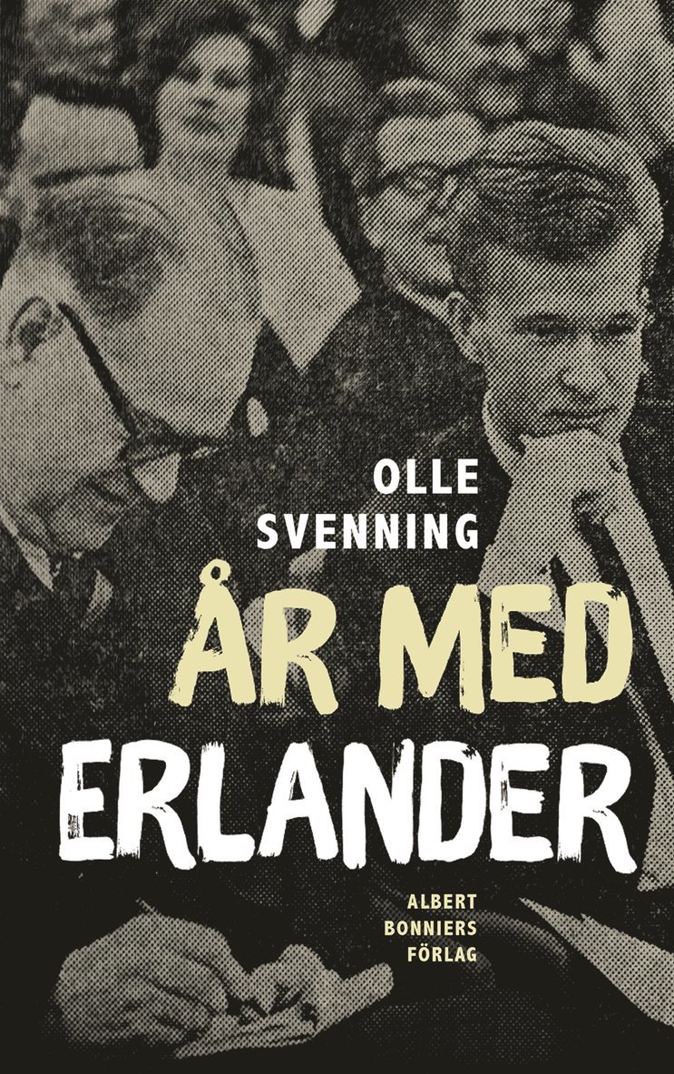 Olle Svenning - År med Erlander, Inbunden