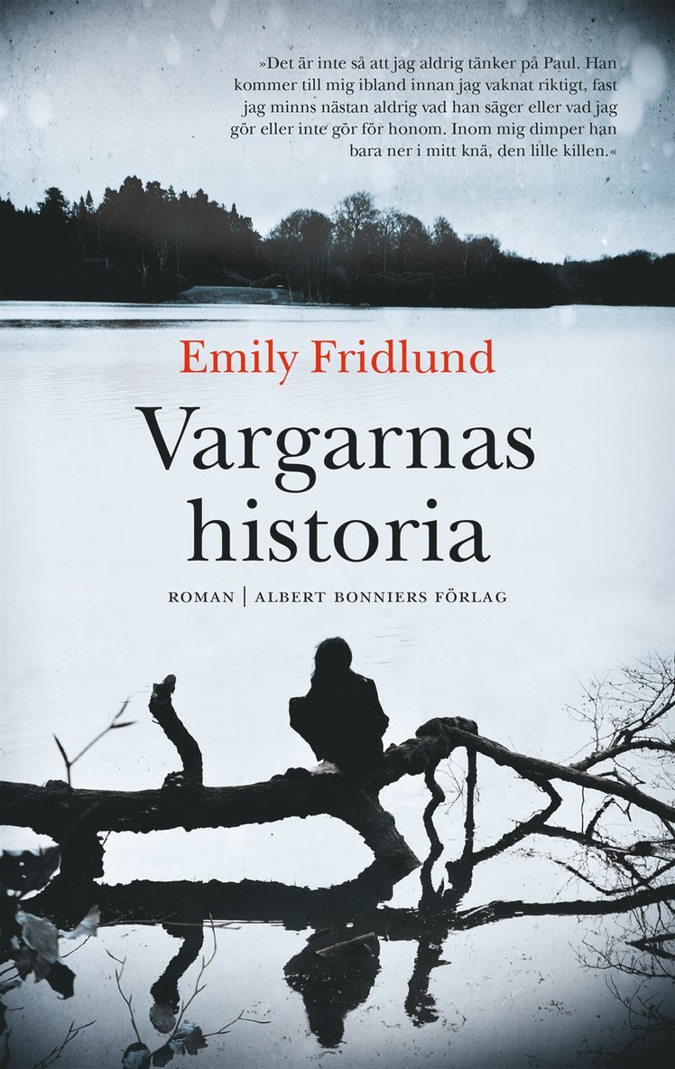 Emily Fridlund - Vargarnas historia, Inbunden