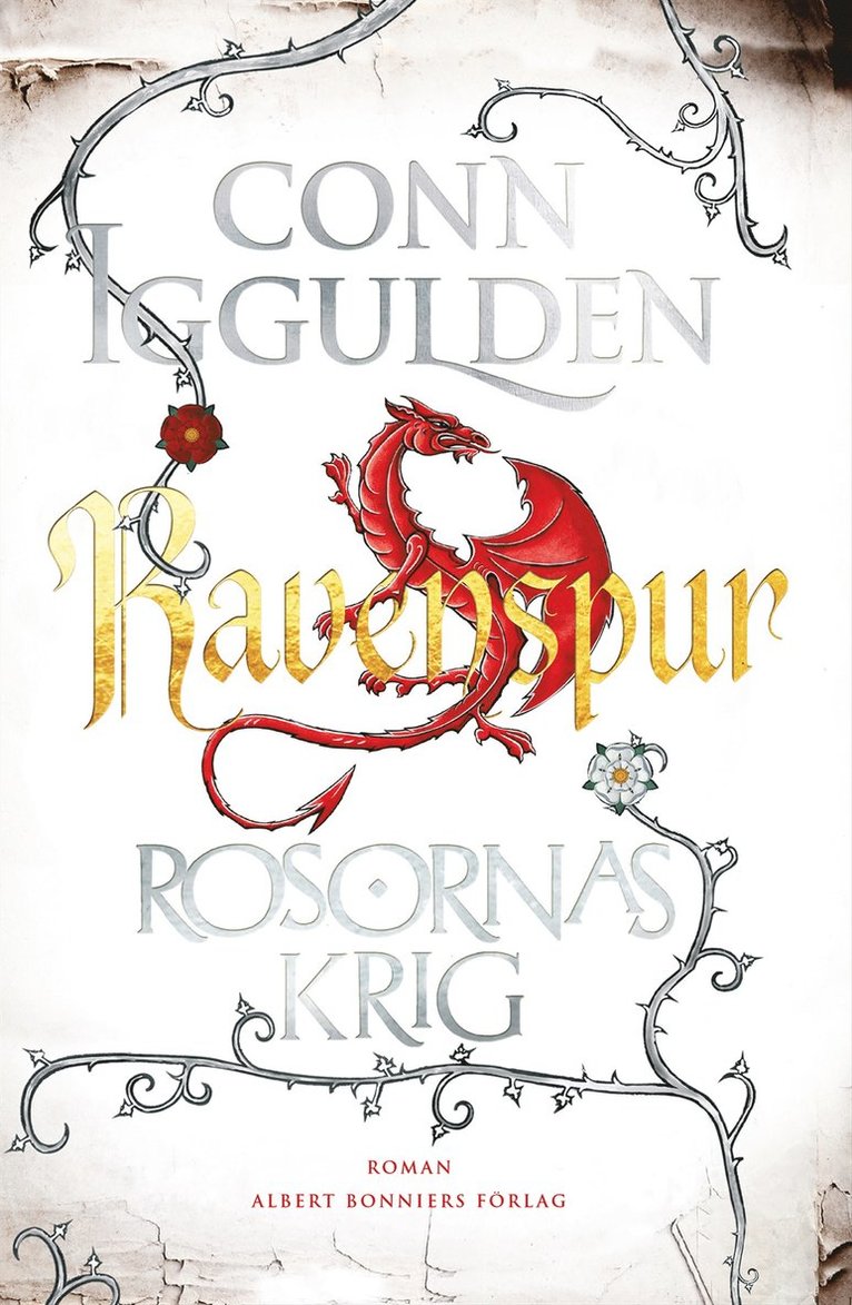 Rosornas krig. Fjärde boken, Ravenspur