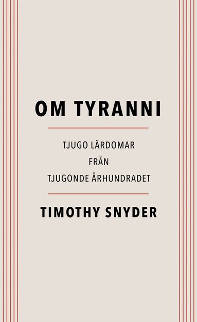 Timothy Snyder - Om tyranni : tjugo lärdomar från det tjugonde århundradet, Häftad