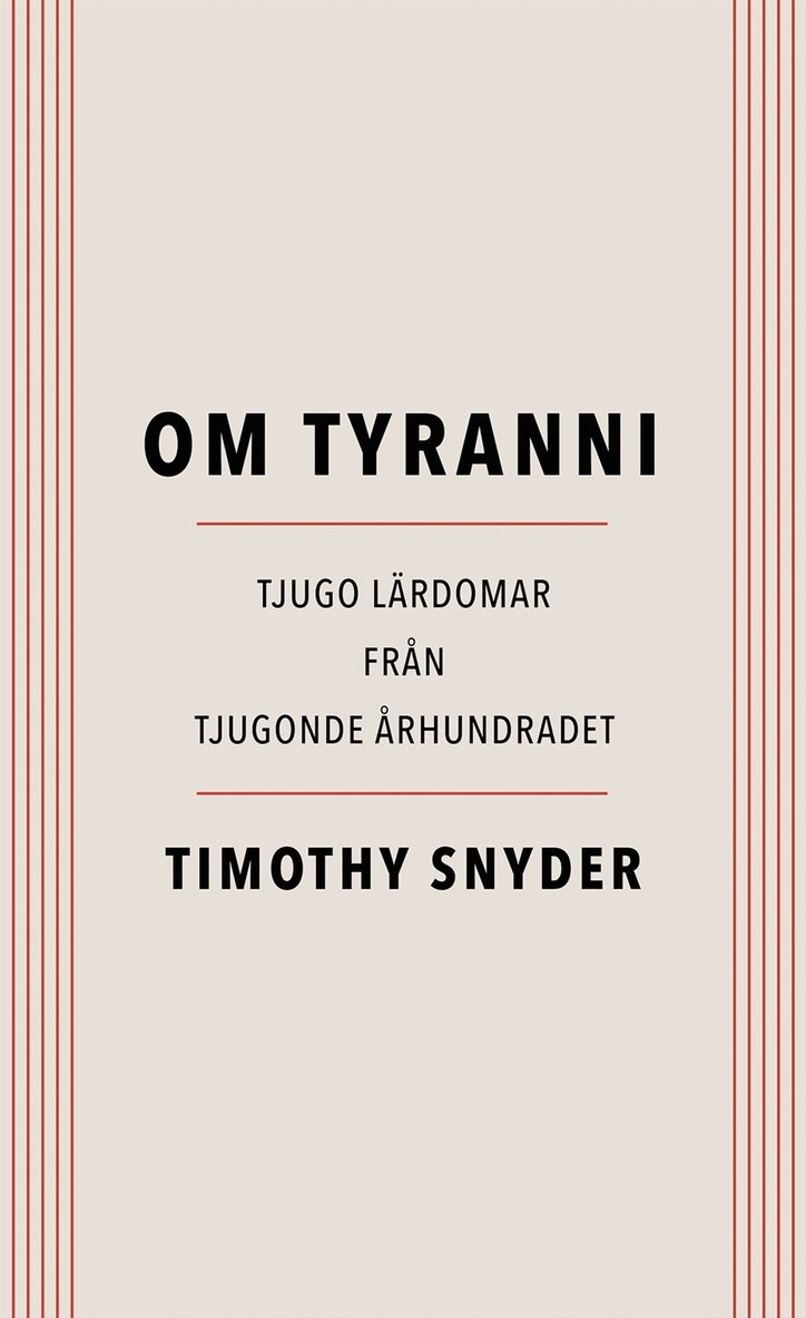 Timothy Snyder - Om tyranni : tjugo lärdomar från det tjugonde århundradet, Häftad