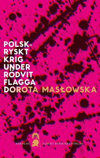 Dorota Maslowska - Polsk-ryskt krig under rödvit flagga, Häftad