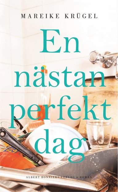 bokomslag En nästan perfekt dag