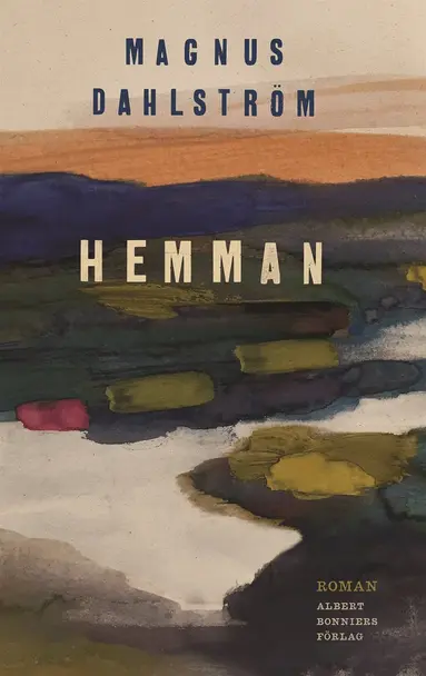 Magnus Dahlström - Hemman, Inbunden