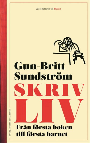 Gun-Britt Sundström - Skrivliv : från första boken till första barnet, Kartonnage
