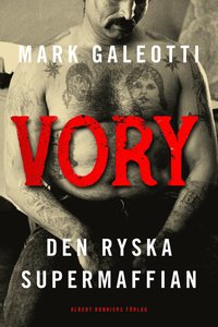 bokomslag Vory : Den ryska supermaffian