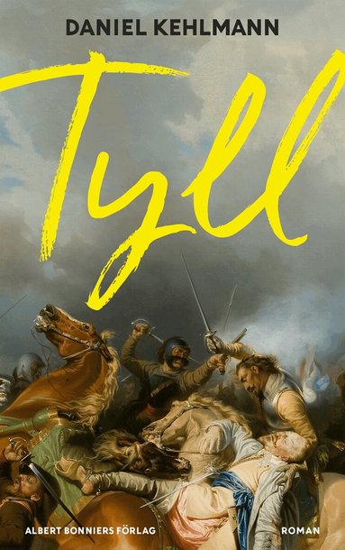Daniel Kehlmann - Tyll, Inbunden