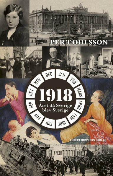 Per T. Ohlsson - 1918 : året då Sverige blev Sverige, Storpocket