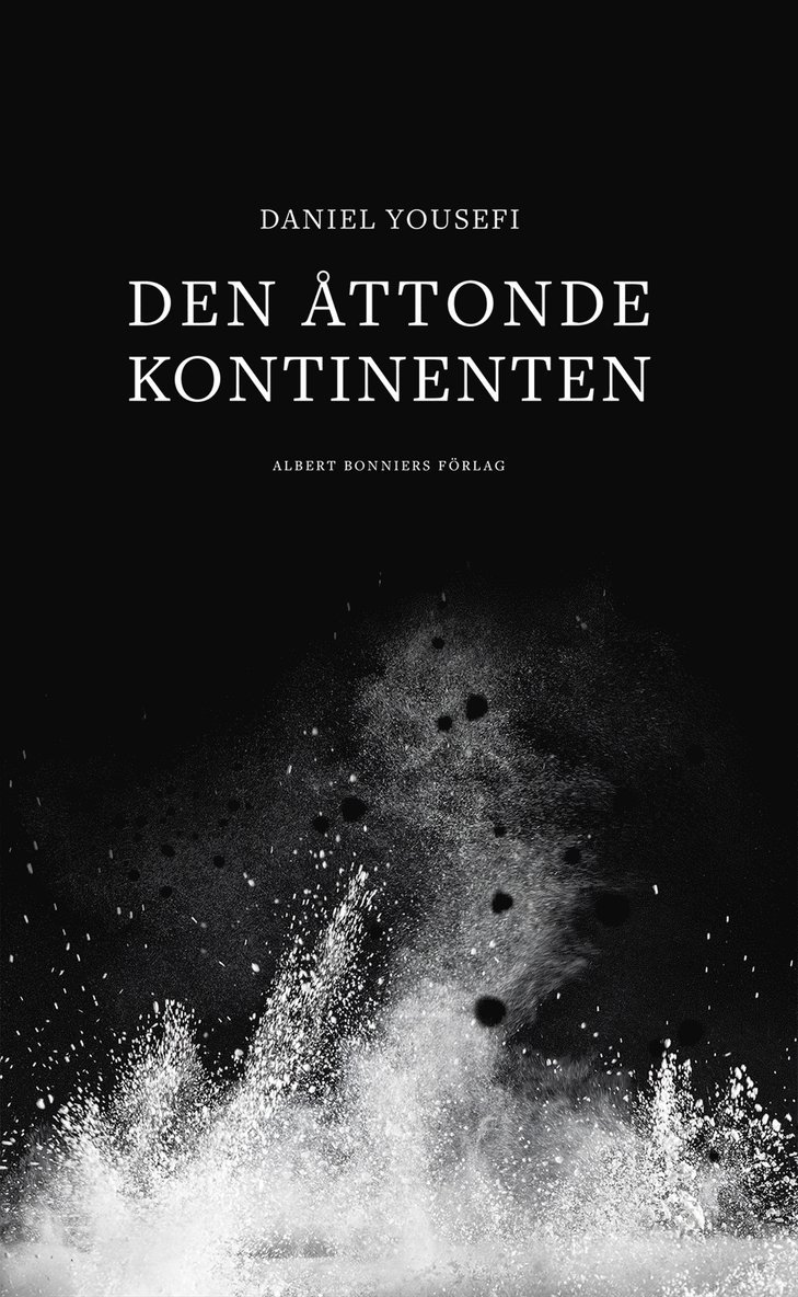 Daniel Yousefi - Den åttonde kontinenten, Inbunden