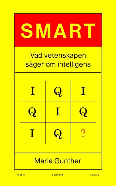 bokomslag Smart : vad vetenskapen säger om intelligens