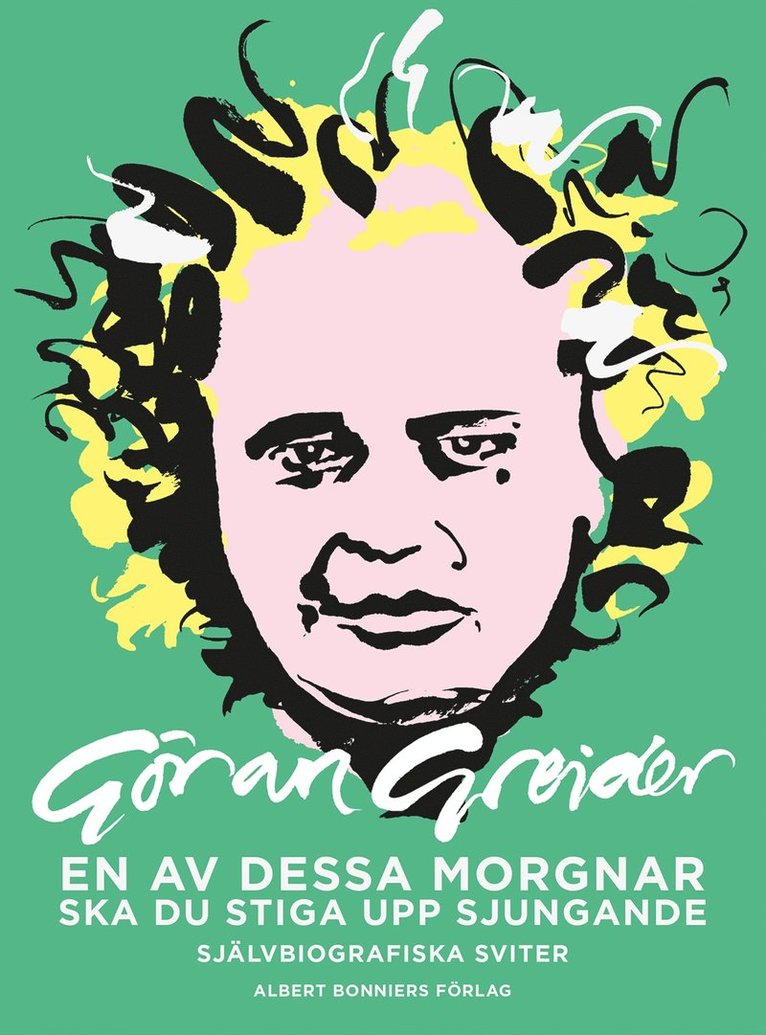 Göran Greider - En av dessa morgnar ska du stiga upp sjungande : självbiografiska sviter, Kartonnage