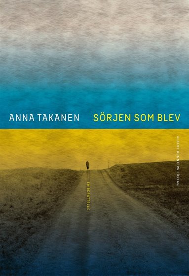 Anna Takanen - Sörjen som blev, Inbunden