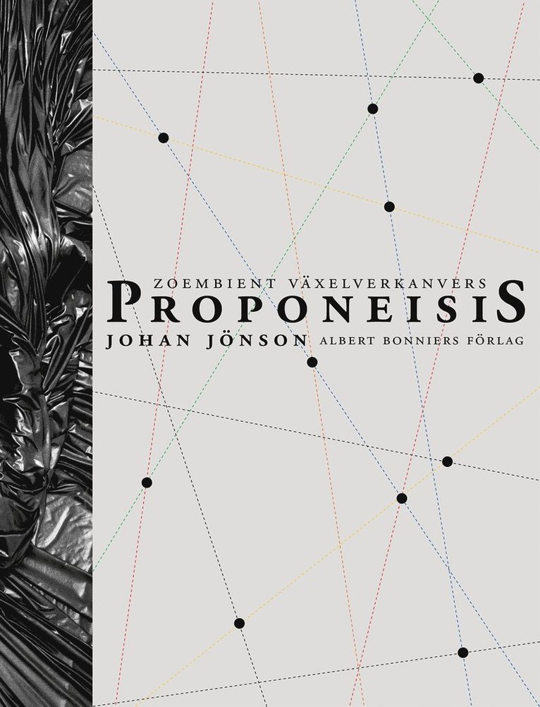 Johan Jönson - Proponeisis : zoembient växelverkansvers : dikternas, Kartonnage