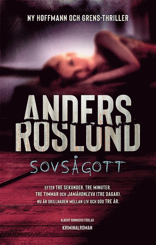 Anders Roslund - Sovsågott, Inbunden