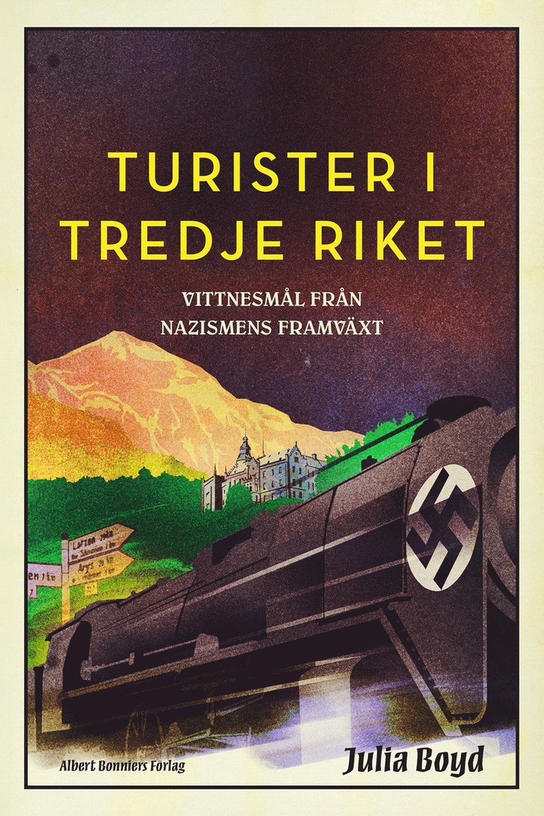 Turister i Tredje riket : vittnesmål från nazismens framväxt 1