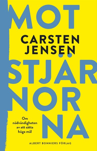 Carsten Jensen - Mot stjärnorna, Inbunden