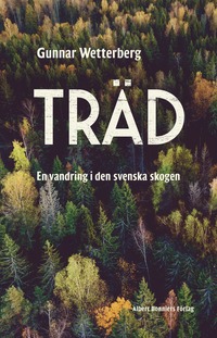 bokomslag Träd : en vandring i den svenska skogen
