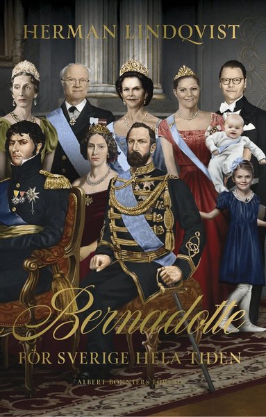 Herman Lindqvist - Bernadotte : för Sverige hela tiden, Storpocket