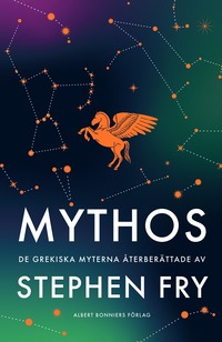 bokomslag Mythos : de grekiska myterna återberättade