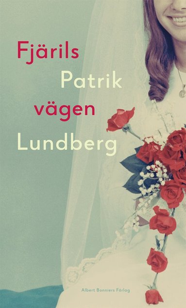 Patrik Lundberg - Fjärilsvägen, Inbunden