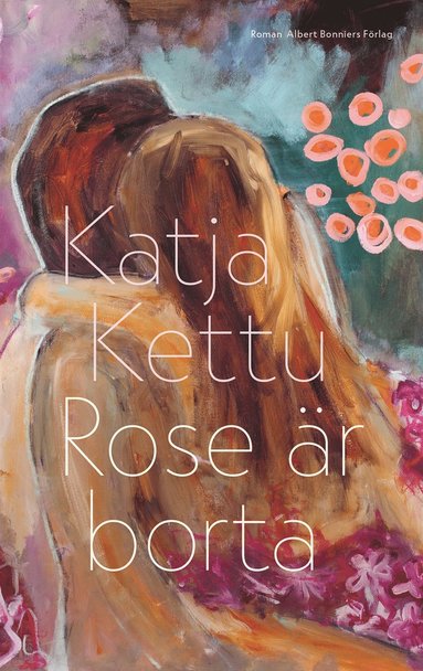 bokomslag Rose är borta