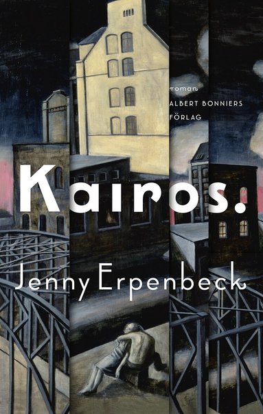 Jenny Erpenbeck - Kairos, Inbunden
