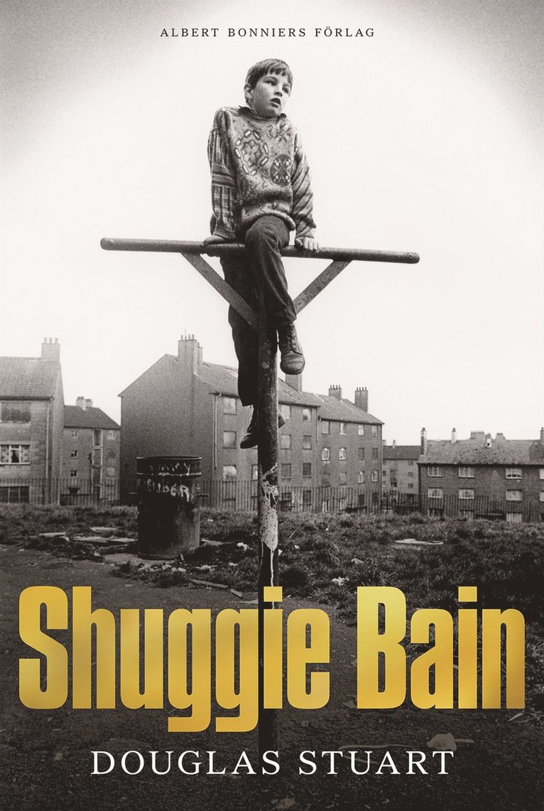 Douglas Stuart - Shuggie Bain, Inbunden