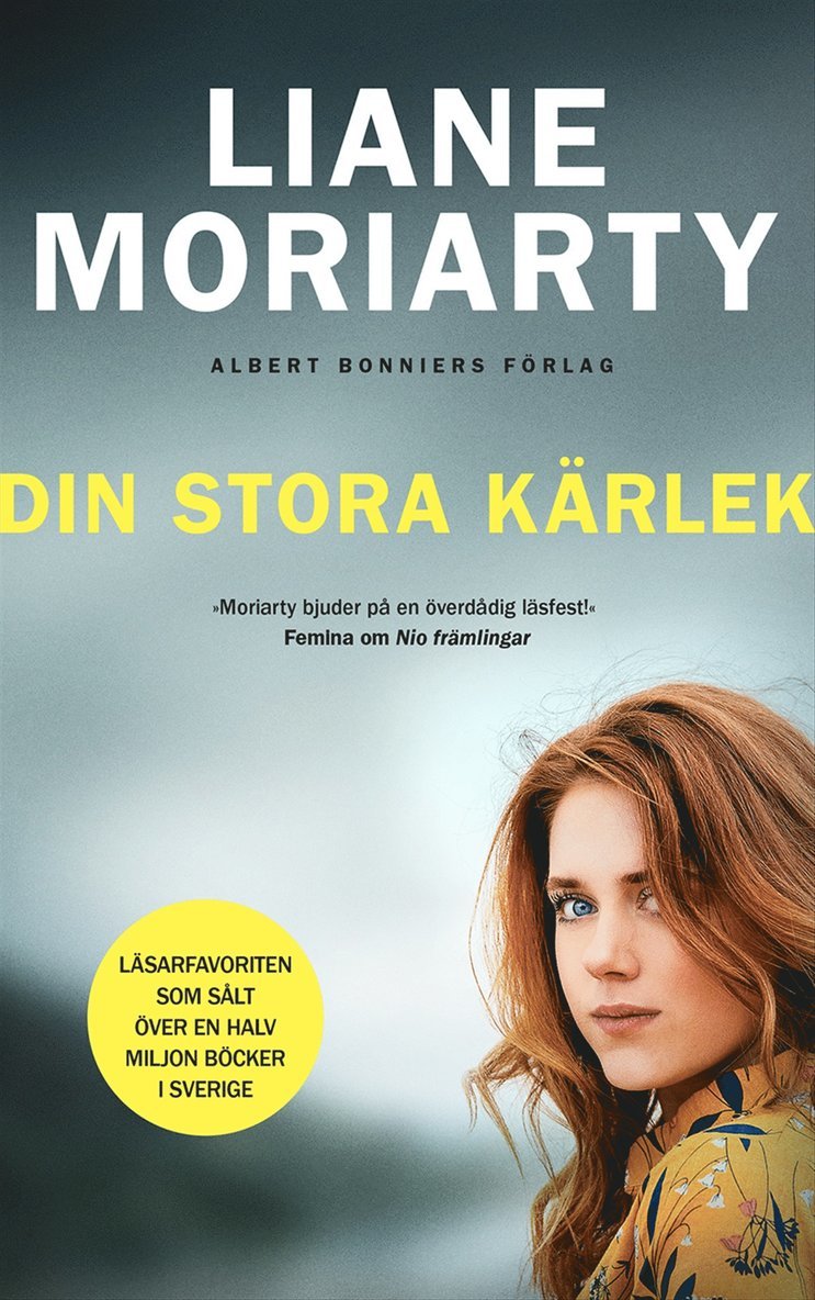 Liane Moriarty - Din stora kärlek, Inbunden