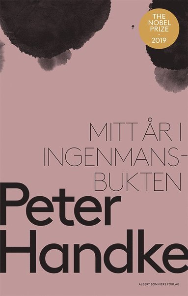 Peter Handke - Mitt år i Ingenmansbukten : en saga från de nya tiderna, Inbunden
