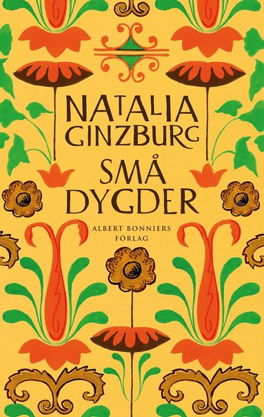 Natalia Ginzburg - Små dygder, Inbunden