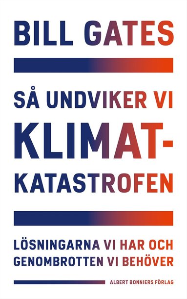 bokomslag Så undviker vi klimatkatastrofen : lösningarna vi har och genombrotten vi behöver