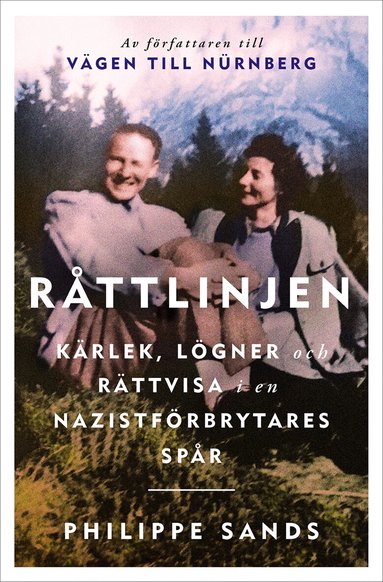 Philippe Sands - Råttlinjen : kärlek, lögner och rättvisa i en nazistförbrytares spår, Inbunden